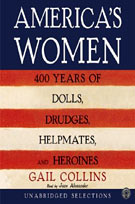 America's Women (MP3): 400 Years of Dolls, Drudges, Helpmates, and Heroines